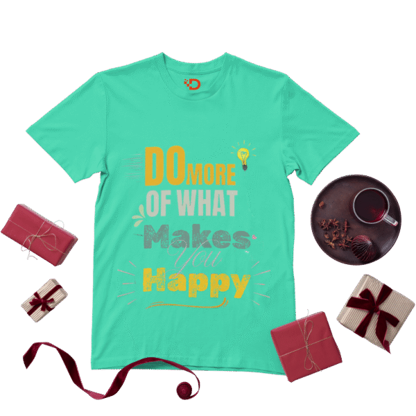 Do More of What Makes You Happy – Unisex Motivational T-Shirt - Image 8