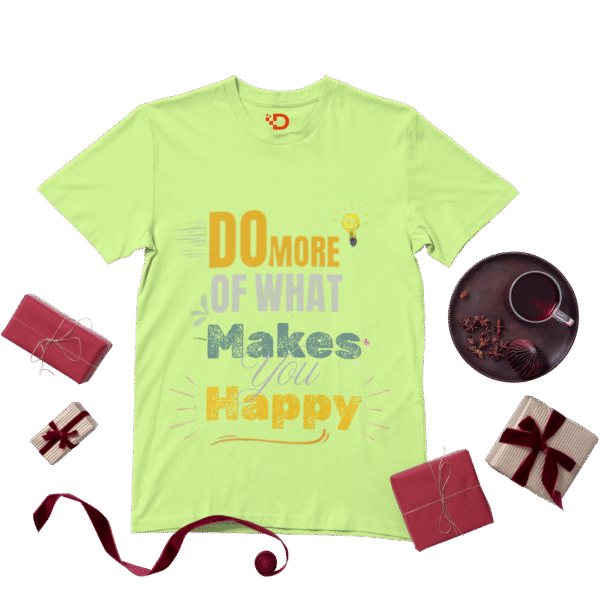 Do More of What Makes You Happy – Unisex Motivational T-Shirt - Image 5