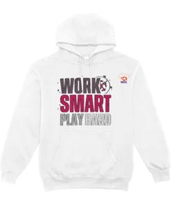 Work Smart Play Hard Hoodie — Women’s Edition