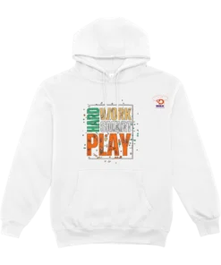 Play Hard Work Smart Hoodie — Women’s Edition