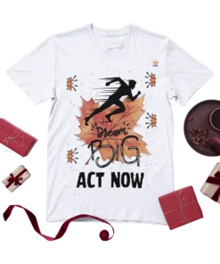 Dream Big - Act Now! | Men